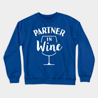 partner in wine 1 Crewneck Sweatshirt